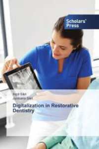 Digitalization in Restorative Dentistry （2025. 76 S. 220 mm）