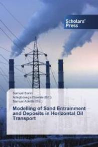 Modelling of Sand Entrainment and Deposits in Horizontal Oil Transport （2016. 136 S. 220 mm）