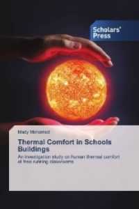 Thermal Comfort in Schools Buildings : An investigation study on human thermal comfort at free running classrooms （2017. 292 S. 220 mm）