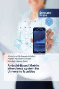 Android-Based Mobile attendance system for University faculties （2018. 120 S. 220 mm）