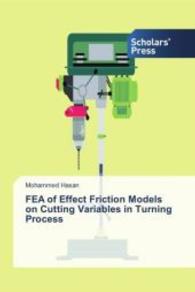 FEA of Effect Friction Models on Cutting Variables in Turning Process （2016. 64 S. 220 mm）