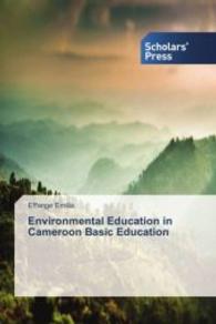 Environmental Education in Cameroon Basic Education （2016. 276 S. 220 mm）