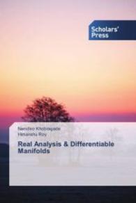 Real Analysis & Differentiable Manifolds （2016. 356 S. 220 mm）