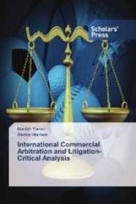 International Commercial Arbitration and Litigation-Critical Analysis （2016. 72 S. 220 mm）
