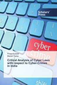 Critical Analysis of Cyber Laws with respect to Cyber-Crimes in India （2016. 132 S. 220 mm）