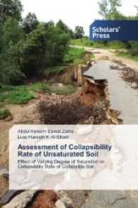 Assessment of Collapsibility Rate of Unsaturated Soil : Effect of Varying Degree of Saturation on Collapsibility Rate of Collapsible Soil （2016. 316 S. 220 mm）