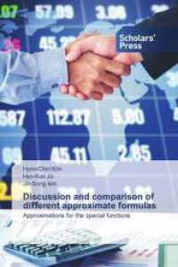 Discussion and comparison of di erent approximate formulas : Approximations for the special functions （2024. 156 S. 220 mm）