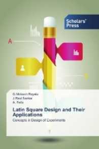 Latin Square Design and Their Applications : Concepts in Design of Experiments （2016. 72 S. 220 mm）