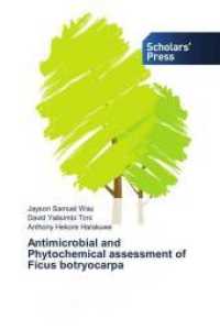 Antimicrobial and Phytochemical assessment of Ficus botryocarpa （2018. 116 S. 220 mm）