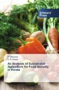 An Analysis of Sustainable Agriculture for Food Security in Kerala （2017. 112 S. 220 mm）