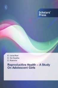 Reproductive Health - A Study On Adolescent Girls （2016. 120 S. 220 mm）