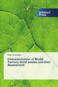 Characterization of Model Tannery Solid wastes and their Assessment （2016. 100 S. 220 mm）