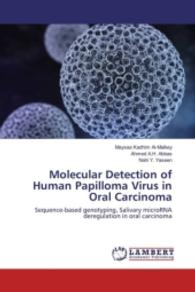 Molecular Detection of Human Papilloma Virus in Oral Carcinoma : Sequence-based genotyping, Salivary microRNA deregulation in oral carcinoma （2016. 156 S. 220 mm）