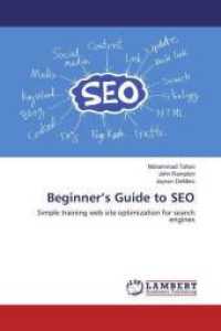 Beginner's Guide to SEO : Simple training web site optimization for search engines （2016. 76 S. 220 mm）