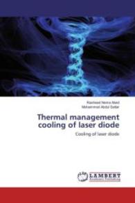 Thermal management cooling of laser diode : Cooling of laser diode （2016. 76 S. 220 mm）