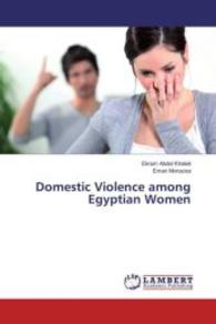 Domestic Violence among Egyptian Women （2016. 64 S. 220 mm）