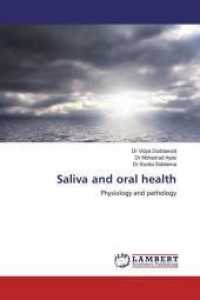 Saliva and oral health : Physiology and pathology （2019. 172 S. 220 mm）