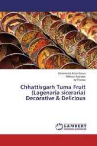 Chhattisgarh Tuma Fruit (Lagenaria siceraria) Decorative & Delicious （2016. 68 S. 220 mm）