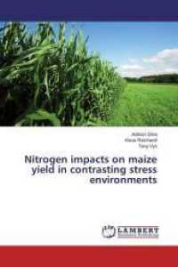Nitrogen impacts on maize yield in contrasting stress environments （2016. 180 S. 220 mm）