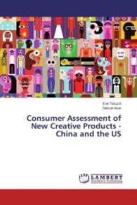 Consumer Assessment of New Creative Products - China and the US （2016. 128 S. 220 mm）