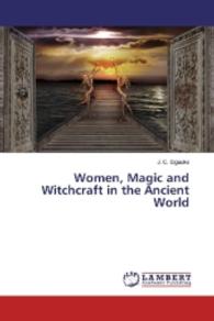 Women, Magic and Witchcraft in the Ancient World （2016. 88 S. 220 mm）