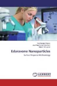 Edaravone Nanoparticles : Surface Response Methodology （2017. 84 S. 220 mm）