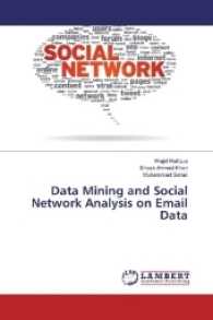 Data Mining and Social Network Analysis on Email Data （2017. 96 S. 220 mm）