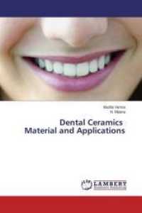 Dental Ceramics Material and Applications （2016. 224 S. 220 mm）