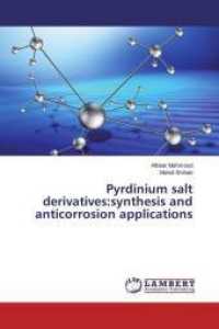 Pyrdinium salt derivatives:synthesis and anticorrosion applications （2016. 144 S. 220 mm）