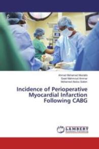 Incidence of Perioperative Myocardial Infarction Following CABG （2016. 96 S. 220 mm）