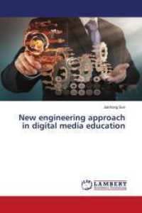 New engineering approach in digital media education （2024. 88 S. 220 mm）