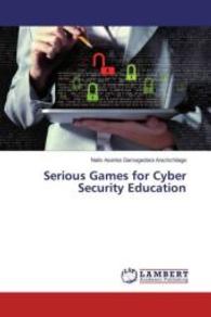 Serious Games for Cyber Security Education （2016. 244 S. 220 mm）