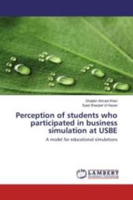 Perception of students who participated in business simulation at USBE : A model for educational simulations （2016. 108 S. 220 mm）