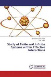 Study of Finite and Infinite Systems within Effective Interactions （2016. 184 S. 220 mm）