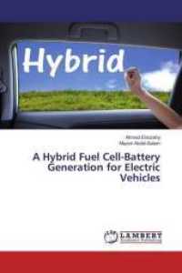 A Hybrid Fuel Cell-Battery Generation for Electric Vehicles （2016. 120 S. 220 mm）