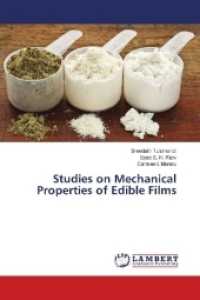 Studies on Mechanical Properties of Edible Films （2018. 84 S. 220 mm）