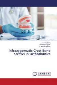 Infrazygomatic Crest Bone Screws in Orthodontics （2022. 68 S. 220 mm）