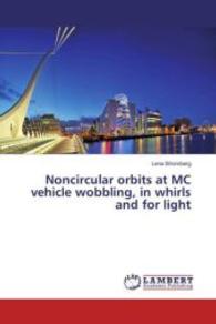 Noncircular orbits at MC vehicle wobbling, in whirls and for light （2016. 52 S. 220 mm）