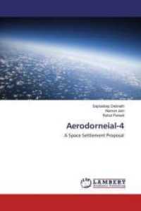 Aerodorneial-4 : A Space Settlement Proposal （2016. 112 S. 220 mm）
