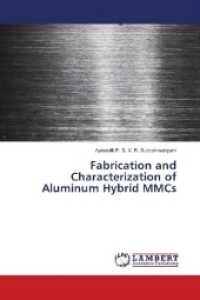Fabrication and Characterization of Aluminum Hybrid MMCs （2018. 80 S. 220 mm）