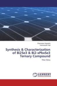 Synthesis & Characterization of Bi2Se3 & Bi2-xPbxSe3 Ternary Compound : Thin Films （2016. 108 S. 220 mm）