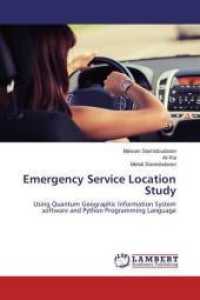 Emergency Service Location Study : Using Quantum Geographic Information System software and Python Programming Language （2016. 76 S. 220 mm）