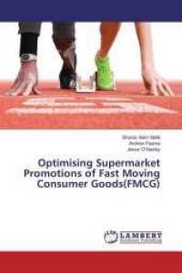 Optimising Supermarket Promotions of Fast Moving Consumer Goods(FMCG) （2016. 264 S. 220 mm）