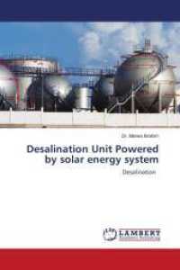 Desalination Unit Powered by solar energy system : Desalination （2024. 52 S. 220 mm）