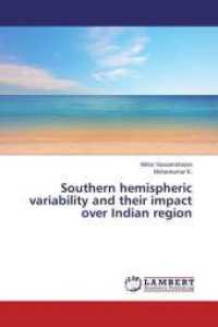 Southern hemispheric variability and their impact over Indian region （2016. 184 S. 220 mm）