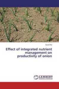 Effect of integrated nutrient management on productivity of onion （2016. 72 S. 220 mm）