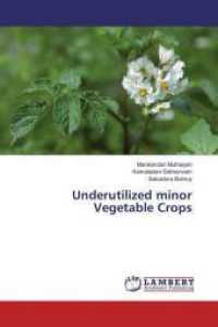 Underutilized minor Vegetable Crops （2016. 100 S. 220 mm）