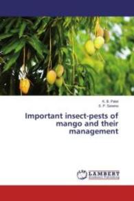 Important insect-pests of mango and their management （2016. 296 S. 220 mm）