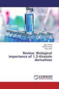 Review: Biological importance of 1,3-thiazole derivatives （2016. 108 S. 220 mm）
