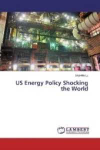 US Energy Policy Shocking the World （2017. 76 S. 220 mm）
